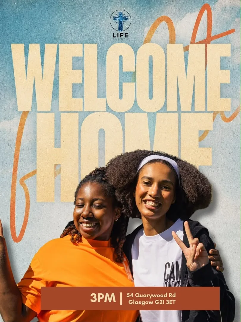 Life Church Glasgow welcome home flyer